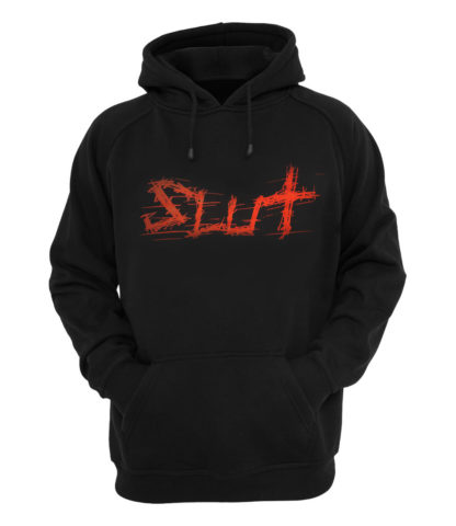 SLUT Hoodie